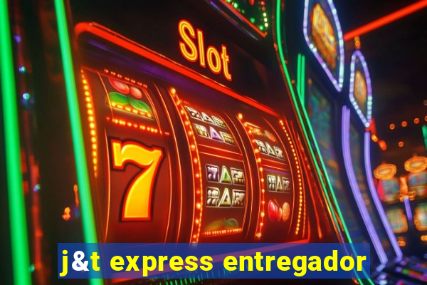 j&t express entregador